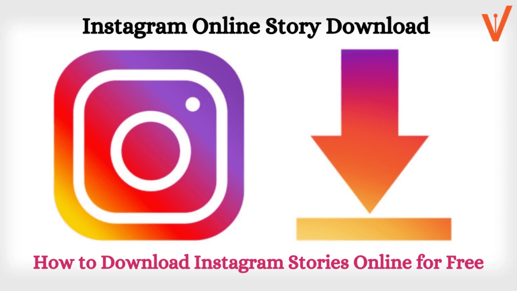 Best Instagram Story Downloader Story Saver